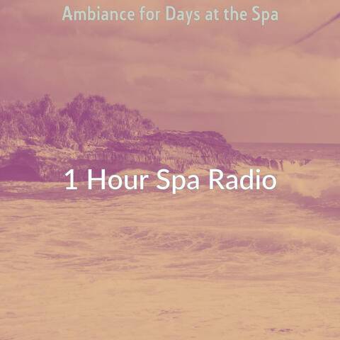 Ambiance for Days at the Spa