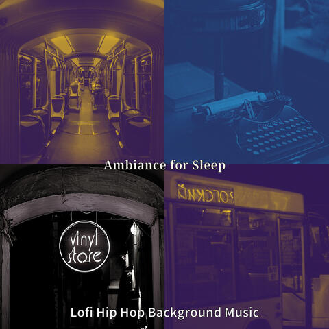 Ambiance for Sleep