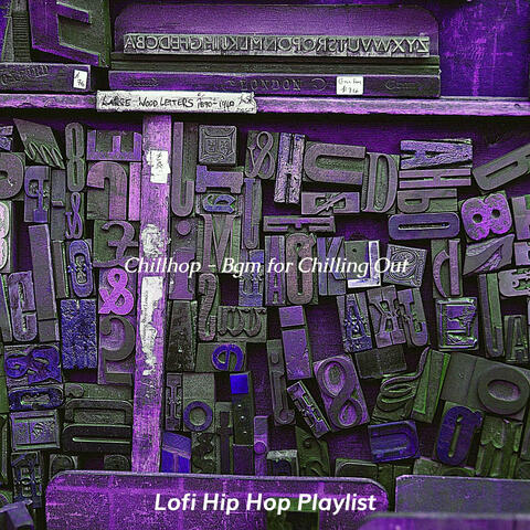 Chillhop - Bgm for Chilling Out