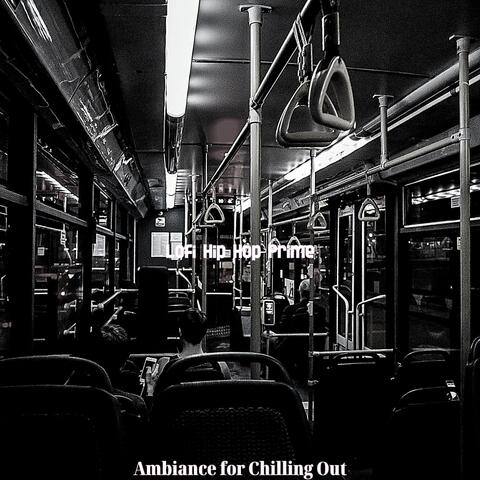 Ambiance for Chilling Out