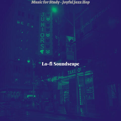 Music for Study - Joyful Jazz Hop