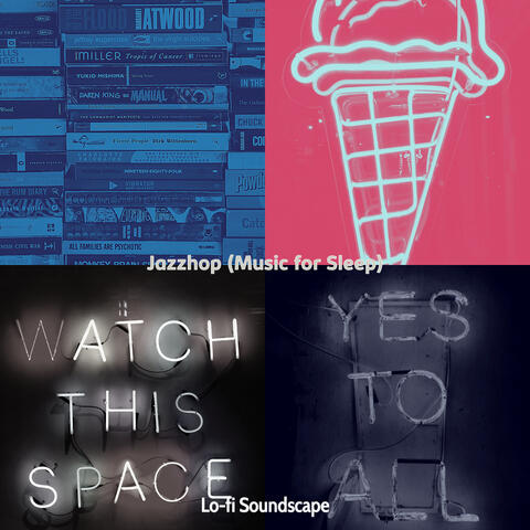 Jazzhop (Music for Sleep)