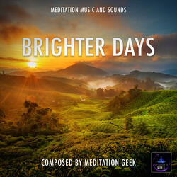 Brighter Days, Meditation Music, Sleep Sounds, Spa, Yoga