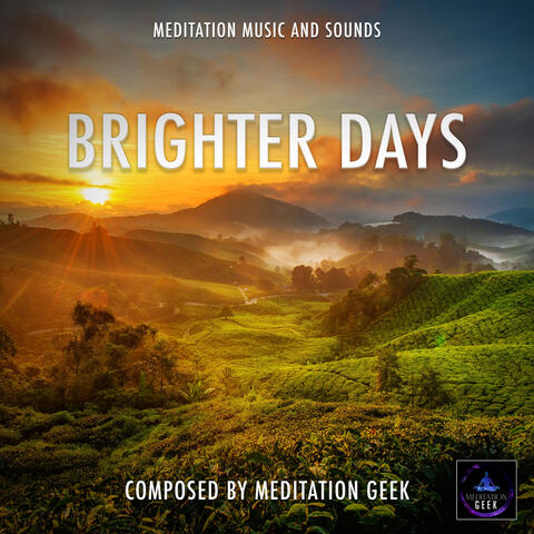 Brighter Days, Meditation Music, Sleep Sounds, Spa, Yoga