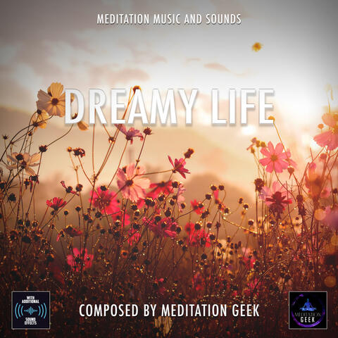 Dreamy Life, Meditation Music, Sleep Sounds, Spa, Yoga