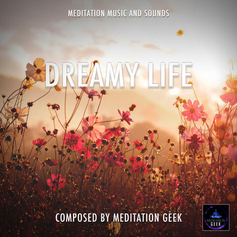 Dreamy Life, Meditation Music, Sleep Sounds, Spa, Yoga