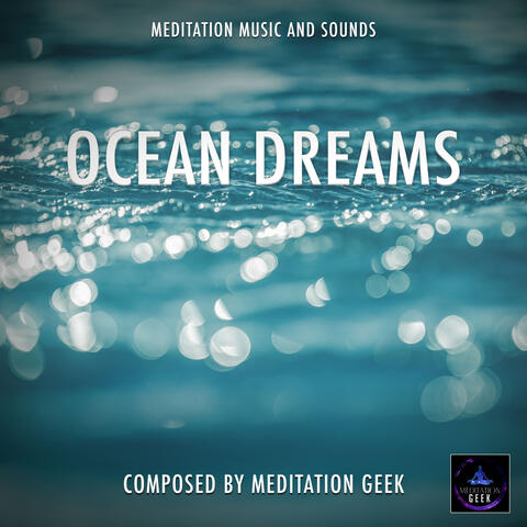 Ocean Dreams, Meditation Music, Sleep Sounds, Spa, Yoga