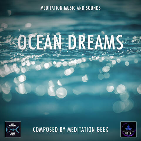 Ocean Dreams, Meditation Music, Sleep Sounds, Spa, Yoga