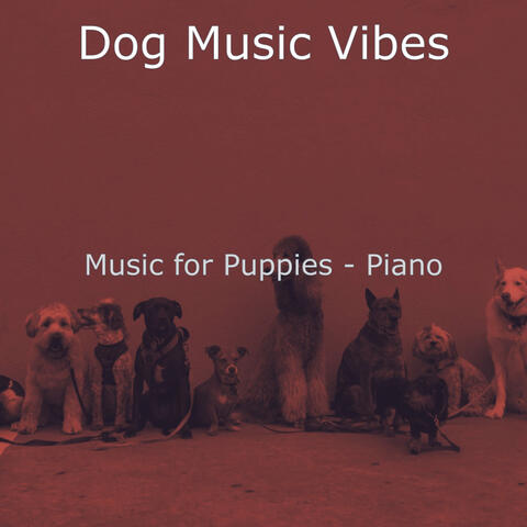 Music for Puppies - Piano
