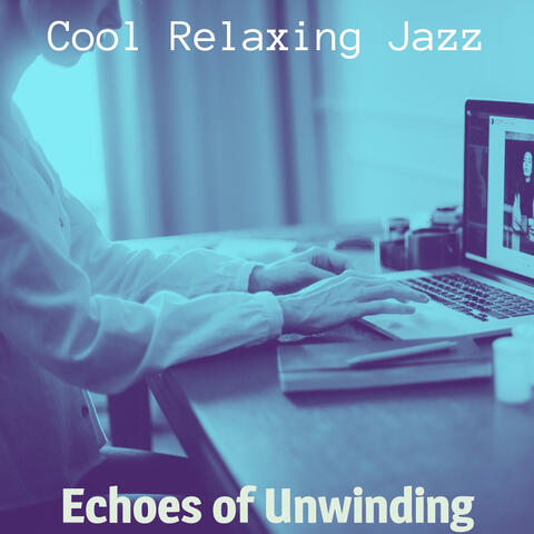 Echoes of Unwinding