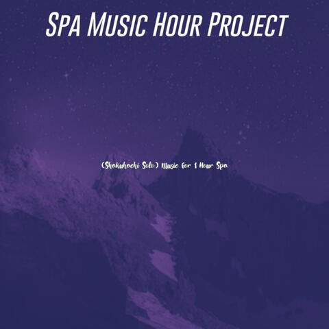 (Shakuhachi Solo) Music for 1 Hour Spa
