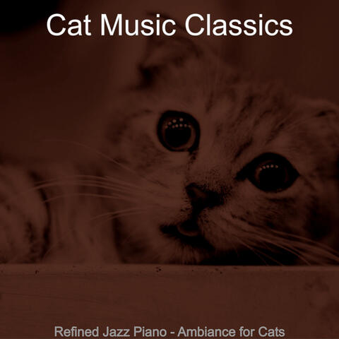 Refined Jazz Piano - Ambiance for Cats