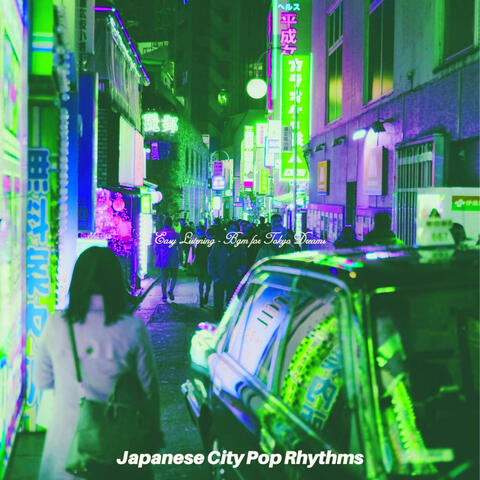Easy Listening - Bgm for Tokyo Dreams