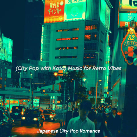 (City Pop with Koto) Music for Retro Vibes