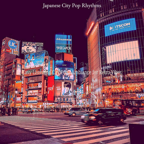 Easy Listening City Pop - Ambiance for Retro Vibes