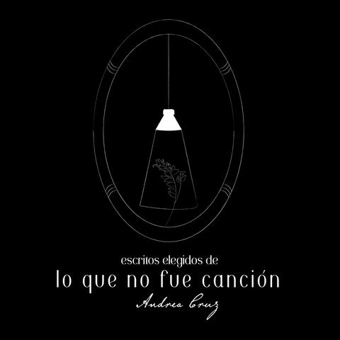 Escritos elegidos de: Lo que no fue canción