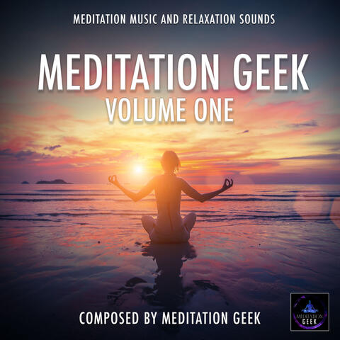 Meditation Geek Vol. One