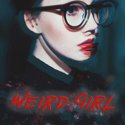 Weird Girl
