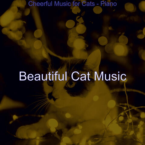 Cheerful Music for Cats - Piano