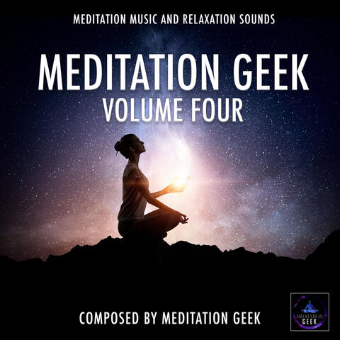 Meditation Geek Vol. Four