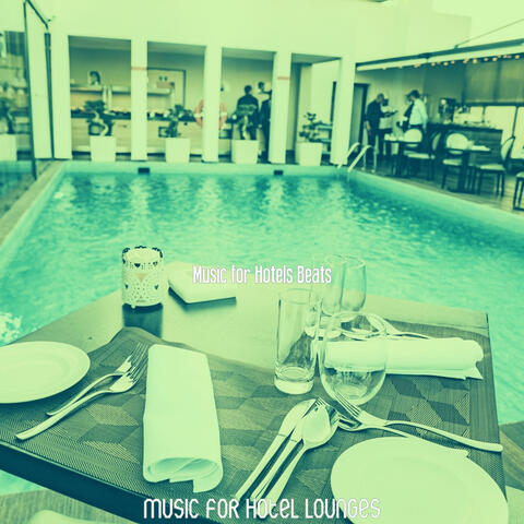 Music for Hotel Lounges