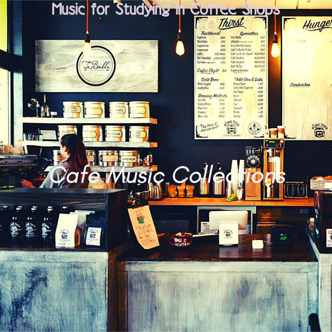 Music for Studying in Coffee Shops