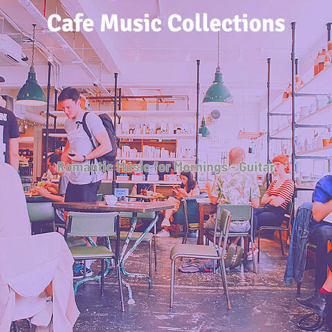 Romantic Music for Mornings - Guitar