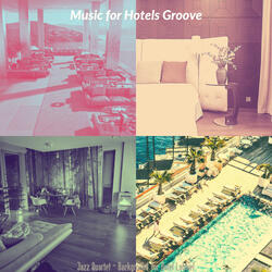 Quartet Jazz Soundtrack for Classy Hotels