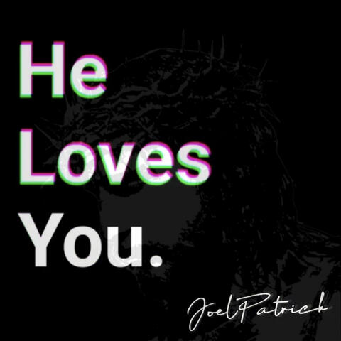 He Loves You