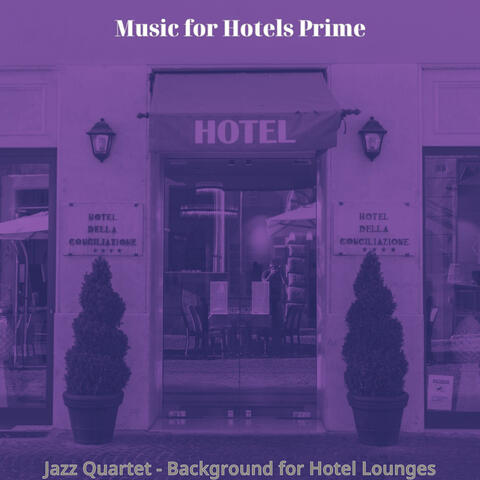 Jazz Quartet - Background for Hotel Lounges