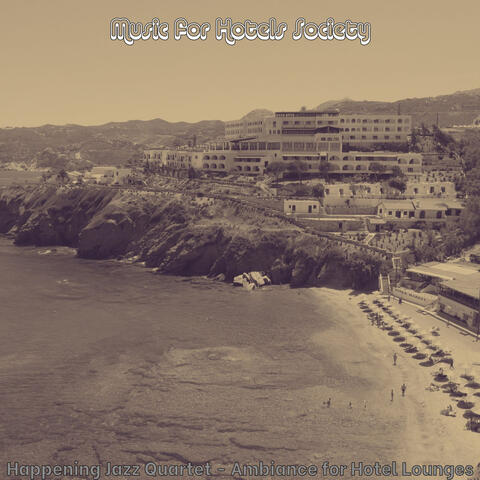 Happening Jazz Quartet - Ambiance for Hotel Lounges