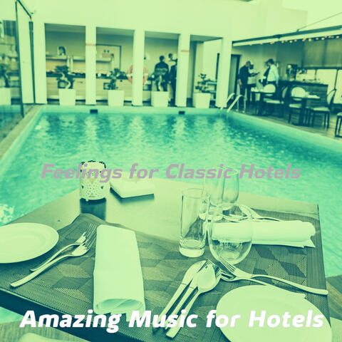 Feelings for Classic Hotels