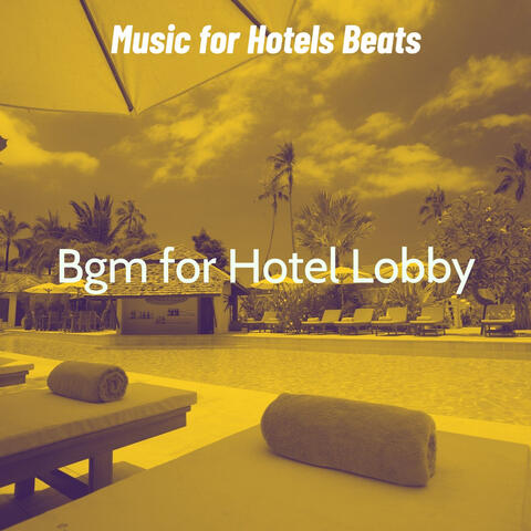 Bgm for Hotel Lobby