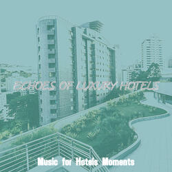 Soulful Ambiance for Luxury Hotels