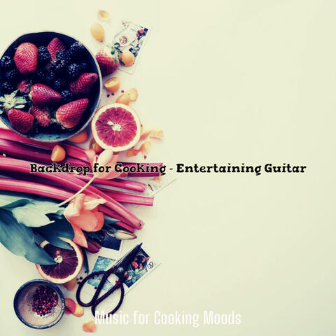 Backdrop for Cooking - Entertaining Guitar