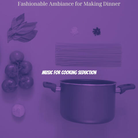 Fashionable Ambiance for Making Dinner