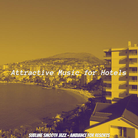 Sublime Smooth Jazz - Ambiance for Resorts