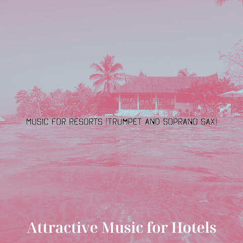 Music for Resorts (Trumpet and Soprano Sax)