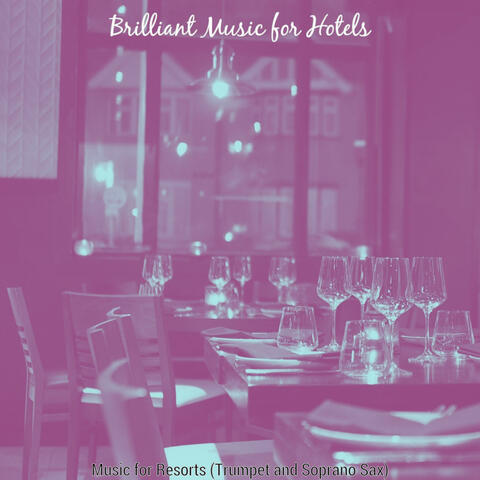 Music for Resorts (Trumpet and Soprano Sax)