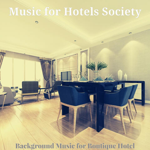 Background Music for Boutique Hotel