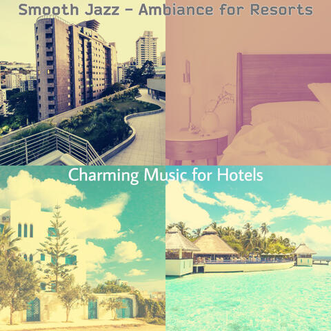 Smooth Jazz - Ambiance for Resorts