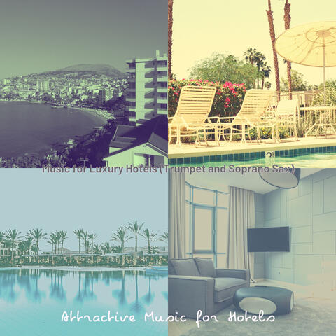 Music for Luxury Hotels (Trumpet and Soprano Sax)