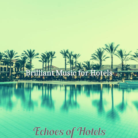 Echoes of Hotels