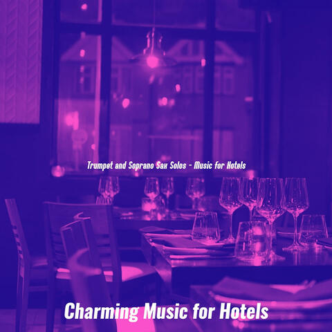 Trumpet and Soprano Sax Solos - Music for Hotels
