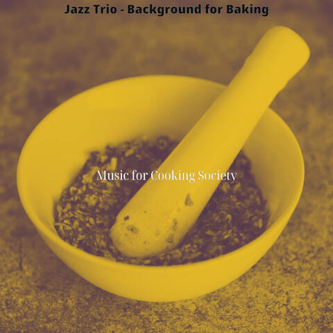 Jazz Trio - Background for Baking
