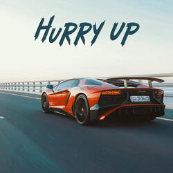 Hurry Up