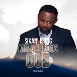 Miraculous God