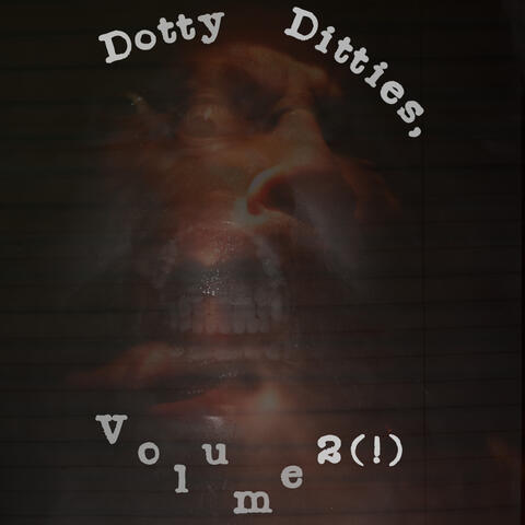 Dotty Ditties, Vol. 2(!)