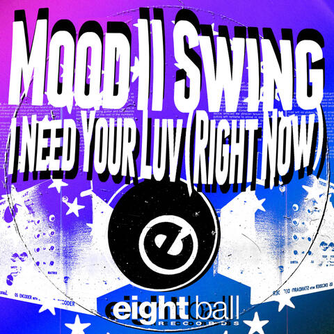 I Need Your Luv (Right Now)