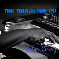 The Things She Do